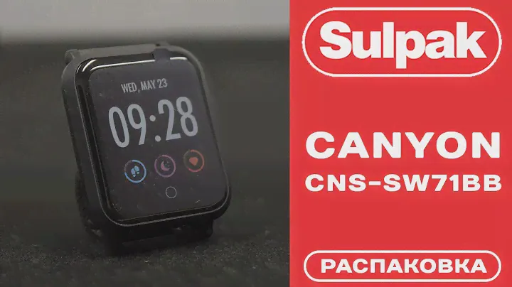 Смарт часы Canyon CNS-SW71BB Black распаковка (www.sulpak.kz)
