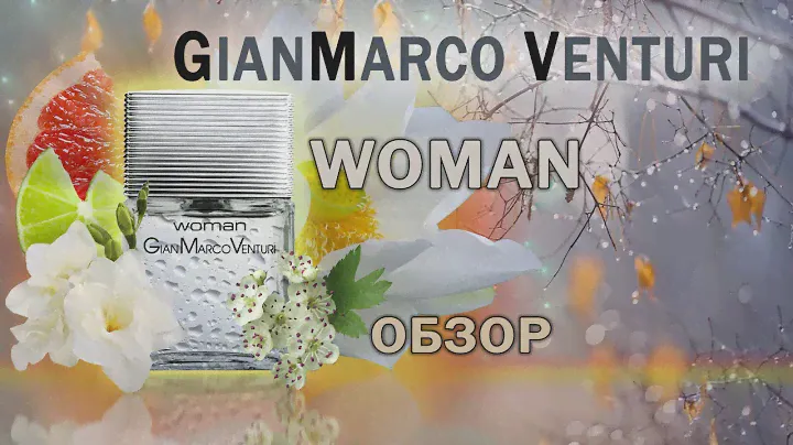 Обзор универсального женского аромата GianMarco Venturi Woman